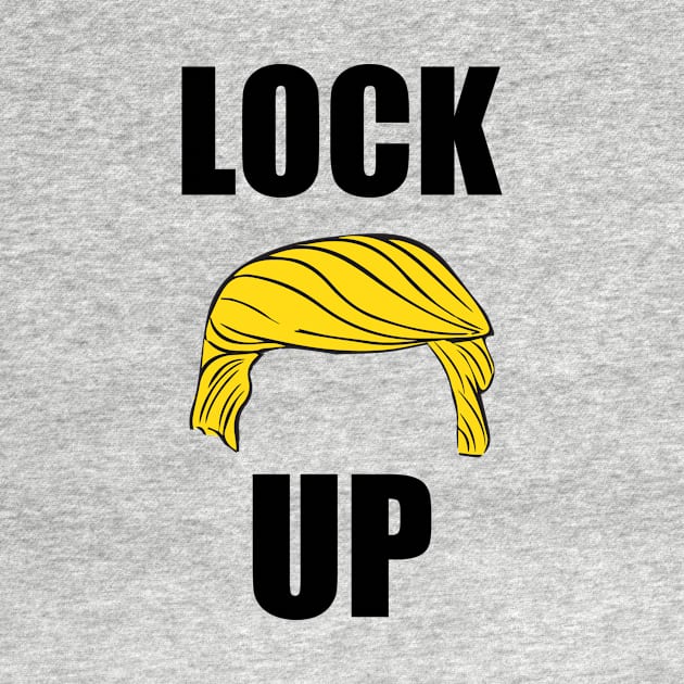 Lock Trump Up by NYNY